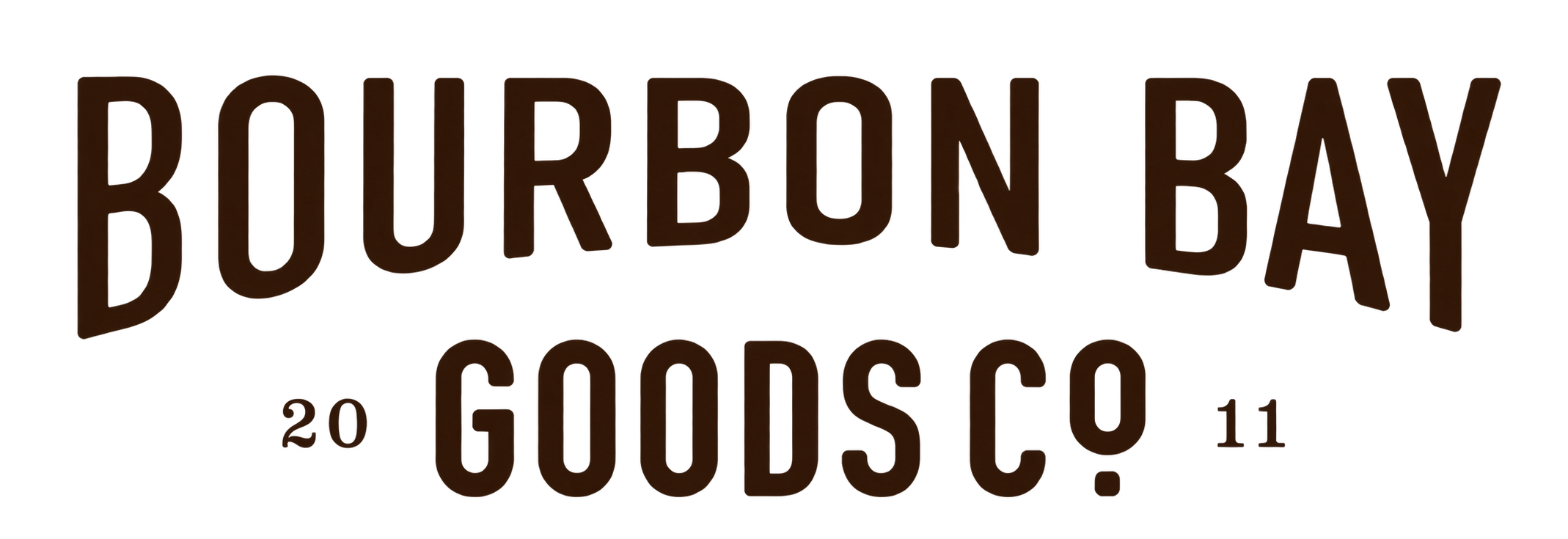 Bourbon Bay Goods Co., 2011